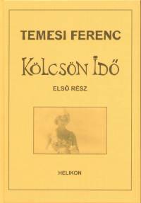 Temesi Ferenc - Klcsn id I.