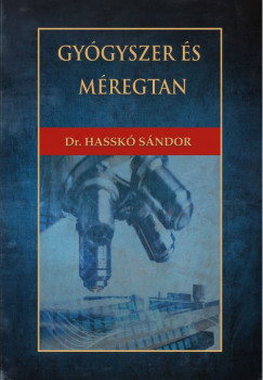 Dr. Hassk Sndor - Gygyszer s mregtan