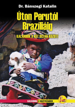 Bnszegi Katalin - ton Perutl Brazliig