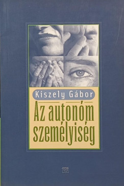 Kiszely G�bor - Az auton�m szem�lyis�g