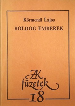 Dr. Krmendi Lajos - Boldog emberek