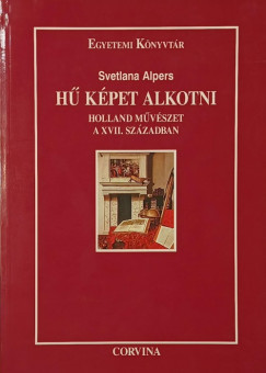 Svetlana Alpers - H� k�pet alkotni