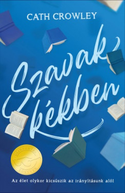 Cath Crowley - Szavak kkben