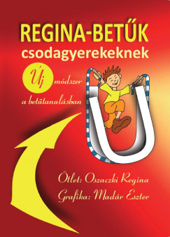 Oszaczki Regina - Regina-betk csodagyerekeknek