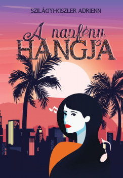 Szilgyi-Kiszler Adrienn - A napfny hangja