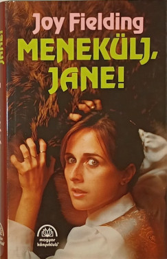 Joy Fielding - Meneklj, Jane!