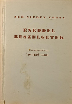 Ernst Zur Nieden - Éneddel beszélgetek