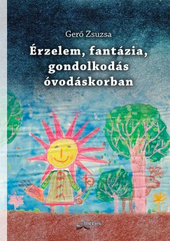 Ger Zsuzsa - rzelem, fantzia, gondolkods vodskorban