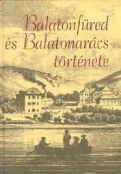 Bnlaki Ildik - Barta Zoltn - Burka Tibor - Csszr Attila - Fut Jnos - Galambos Istvn - Glatz Lszl - Gyrgy Pter Jnos - Gyr Gza - Kasper gota - K. Palgyi Sylvia - L. cs Anna - Mszros Gyula - Mikls Ferenc - Molnr Istvn - Rainer Pl - Regenye Judit - Riczinger Jzsef - Sipcz Jzsef - S. Lackovits Emke - T. Horvth Lajos - Lichtneckert Andrs  (Szerk.) - Balatonfred s Balatonarcs trtnete