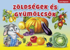 Zldsgek s gymlcsk