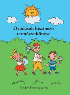 Vars�nyi J�zsef  (Szerk.) - �vod�sok kisz�nez� term�szetk�nyve
