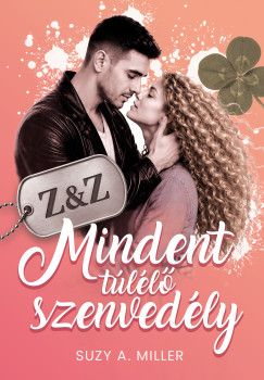 Z&Z - Mindent t�l�l� szenved�ly