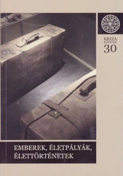Jakab Albert Zsolt  (Szerk.) - Keszeg Anna  (Szerk.) - Keszeg Vilmos  (Szerk.) - Emberek, letplyk, lettrtnetek