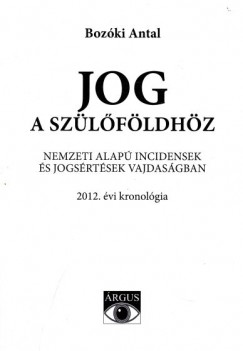 Bozki Antal - Jog a szlfldhz