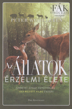 Peter Wohlleben - Az llatok rzelmi lete