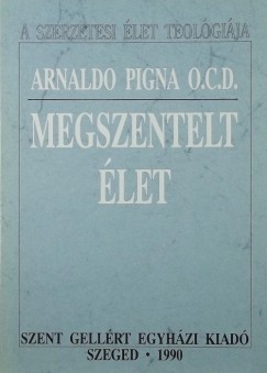 Arnaldo Pigna - Megszentelt élet