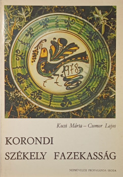 Csomor Lajos - Kocsi M�rta - Korondi sz�kely fazekass�g