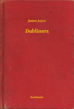 James Joyce - Dubliners