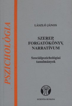 Lszl Jnos - Szerep, forgatknyv, narratvum