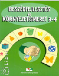 Ammern Nagymihly Emlia - Balzsn Fige Ilona - Beszdfejleszts s krnyezetismeret 3-4