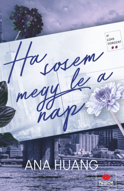 Ana Huang - Ha sosem megy le a nap