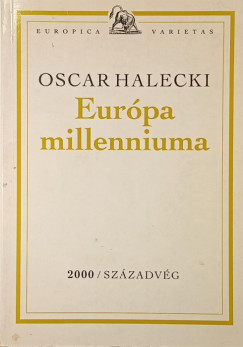 Oscar Halecki - Európa millenniuma