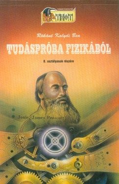 Rkn Kalydi Bea - Tudsprba fizikbl 8 o.