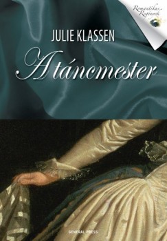 Julie Klassen - A tncmester