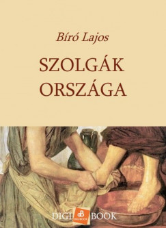 Br Lajos - Szolgk orszga