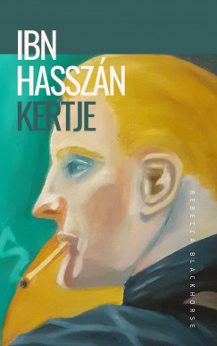 Rebecca Blackhorse - Ibn Hasszn kertje