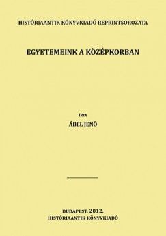 bel Jen - Egyetemeink a kzpkorban