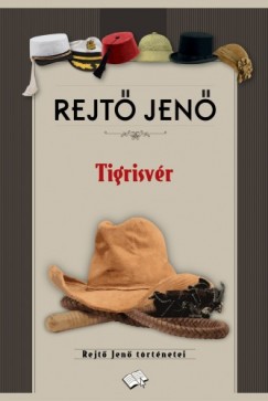 Rejt Jen - Tigrisvr