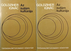 Goldziher Ignác - Az iszlám kultúrája I-II.