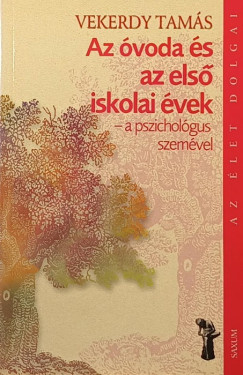 Vekerdy Tams - Az voda s az els iskola vek