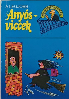 Menk Krisztin  (sszell.) - A legjobb anysviccek