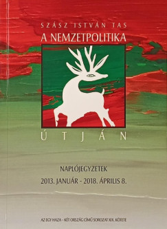 Sz�sz Istv�n Tas - A nemzetpolitika �tj�n (DEDIK�LT!)