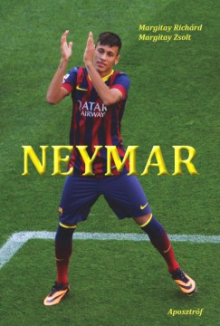 Margitay Richrd - Margitay Zsolt - Neymar