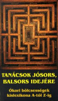 Vg Zsuzsanna  (Szerk.) - Tancsok jsors, balsors idejre