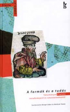 Betegh Gbor  (Szerk.) - Brczki Tams  (Szerk.) - A formk s a tuds