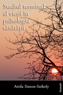 Simon-Szkely Attila - Stadiul terminal al vieii n psihologia sntii