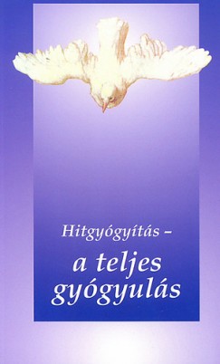 Hitgygyts - a teljes gygyuls