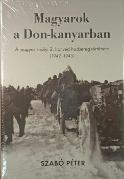 Szab� P�ter - Magyarok a Don-kanyarban