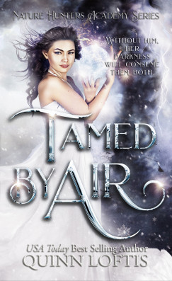 Loftis Quinn - Tamed by Air