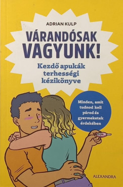 Adrian Kulp - V�rand�sak vagyunk!