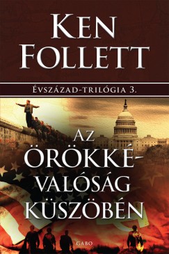 Ken Follett - Az rkkvalsg kszbn
