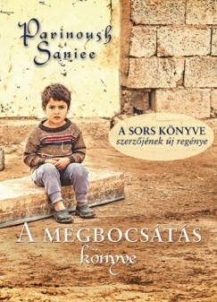 Parinoush Sanee - A megbocsts knyve