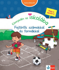 Dr. Birgit Ebbert - Knnyedn az iskolba - Fejtrk szmokkal s formkkal