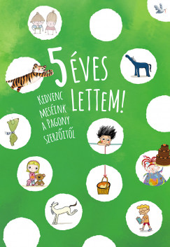 5 ves lettem!