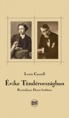 Lewis Carroll - Szegi Enik  (Szerk.) - vike Tndrorszgban