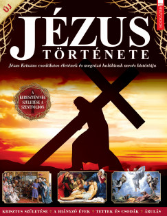 Ivn Katalin  (Szerk.) - Fles bookazine: Jzus trtnete